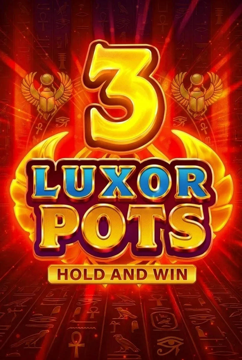 3 luxor pots hold and win